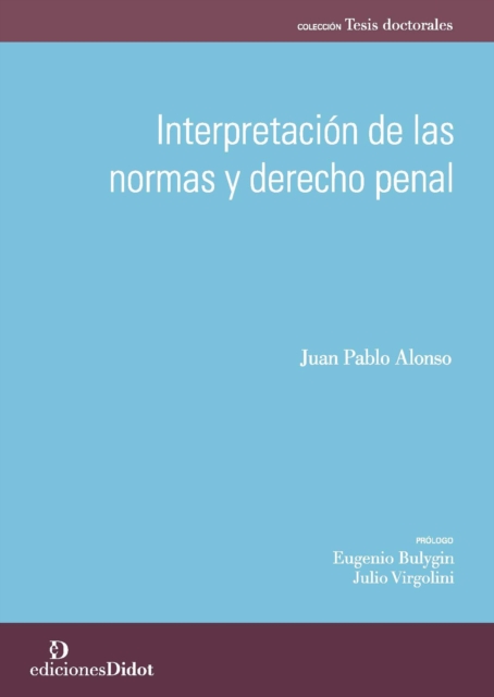Interpretación de las normas y derecho penal