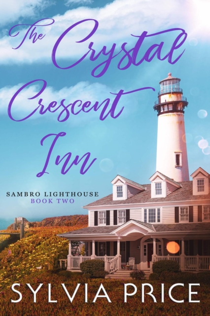 Crystal Crescent Inn Book Two (Sambro Lighthouse Book Two)
