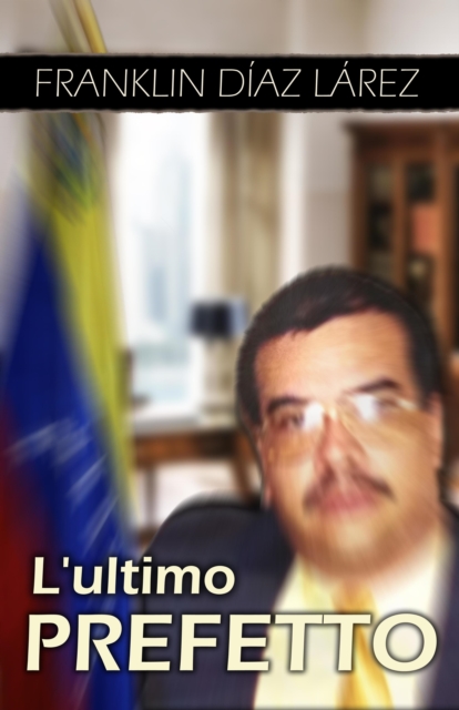 L'ultimo Prefetto
