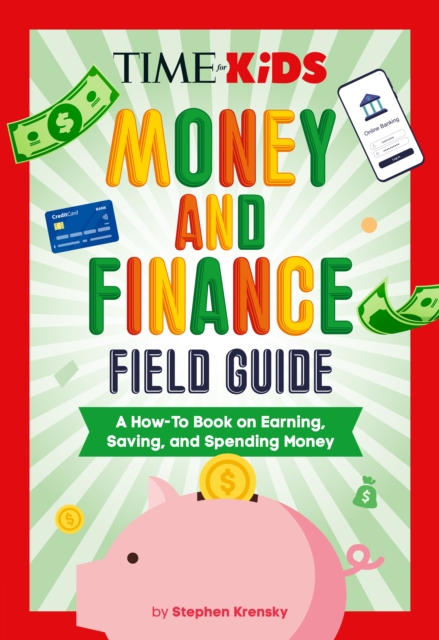 TIME for Kids: Money and Finance Field Guide