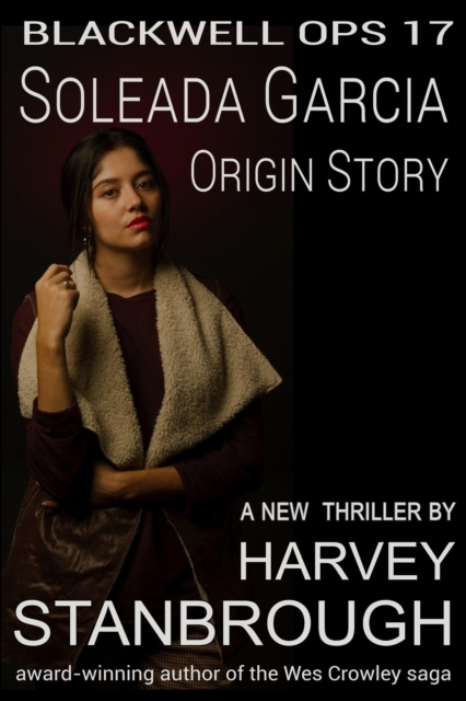 Blackwell Ops 17: Soleada Garcia: Origin Story