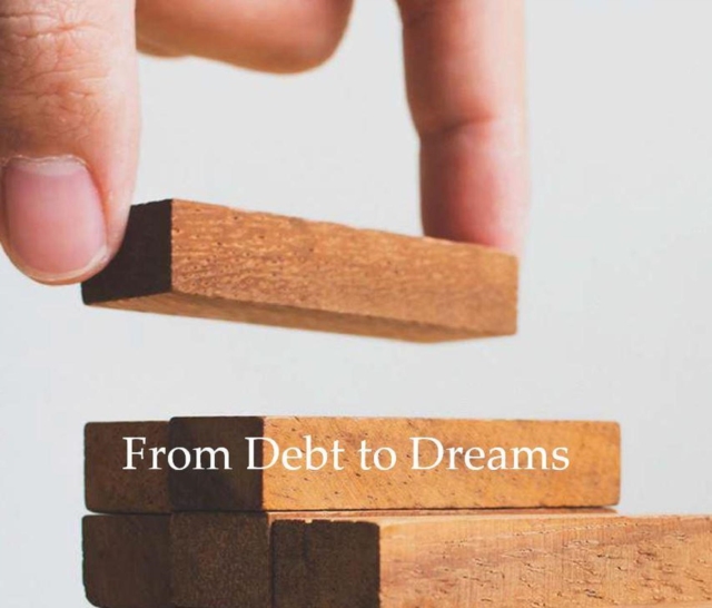 From Debt to Dreams