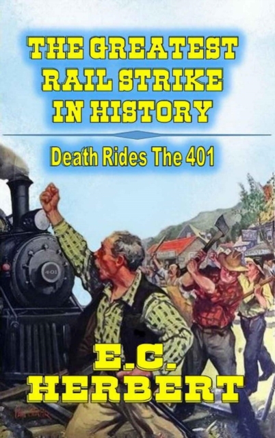 Greatest Rail Strike In History