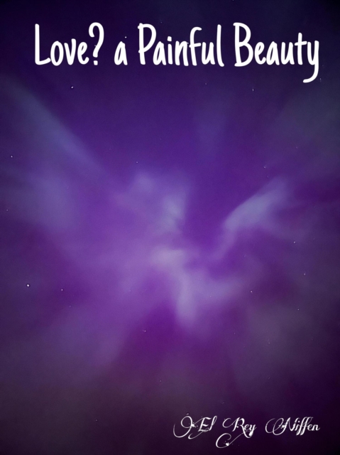 Love? a Painful Beauty