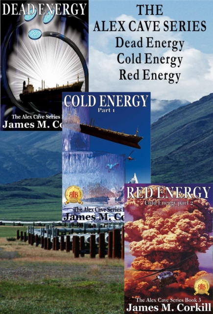 Alex Cave Series Dead Energy, Cold Energy, Red Energy