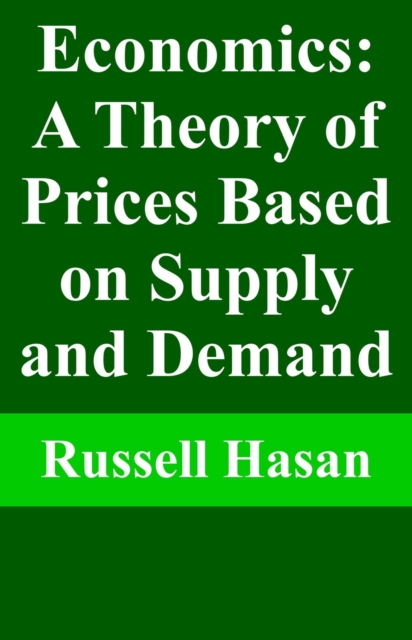 Economics: A Theory of Prices Based on Supply and Demand