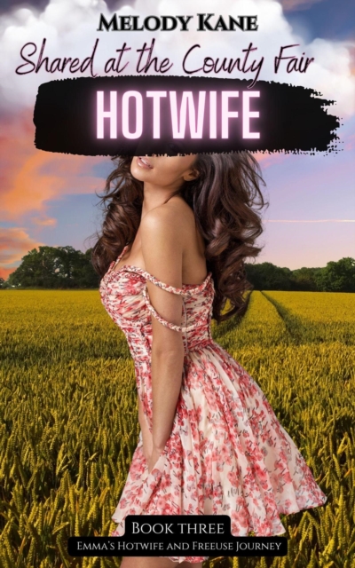Emma: Shared at the County Fair Hotwife
