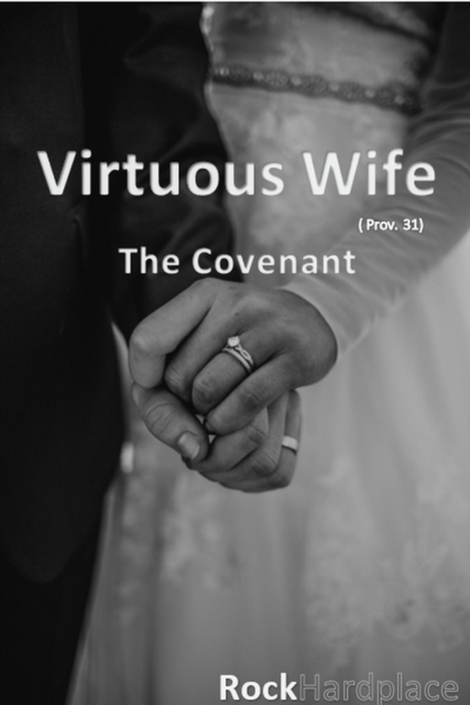 Virtuous Wife: The Covenant