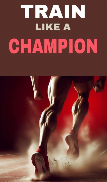 Train like a champion
