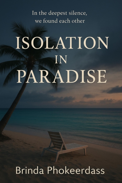 Isolation in Paradise