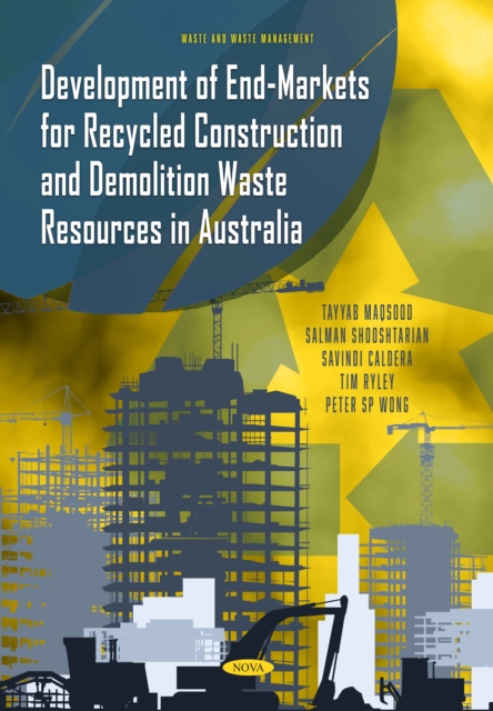 Development of End-Markets for Recycled Construction and Demolition Waste Resources in Australia