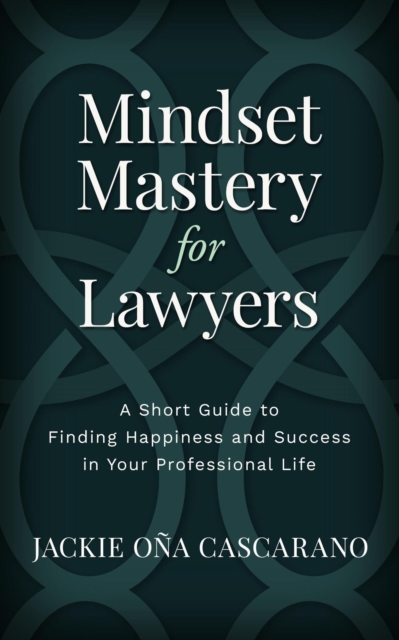 Mindset Mastery for Lawyers