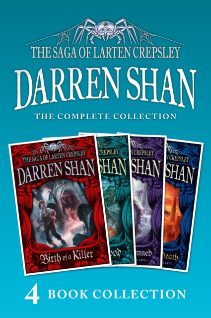 Saga of Larten Crepsley 1-4 (Birth of a Killer; Ocean of Blood; Palace of the Damned; Brothers to the Death)