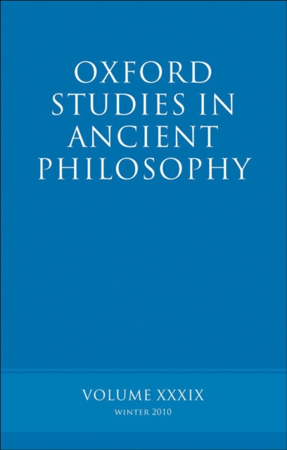 Oxford Studies in Ancient Philosophy volume 39