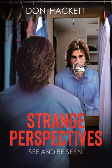 Strange Perspectives: See and Be Seen.