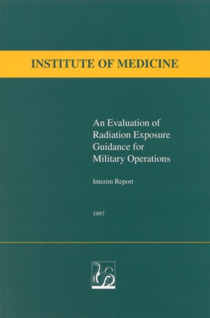 Evaluation of Radiation Exposure Guidance for Military Operations