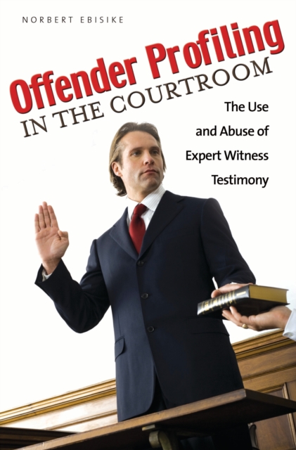 Offender Profiling in the Courtroom