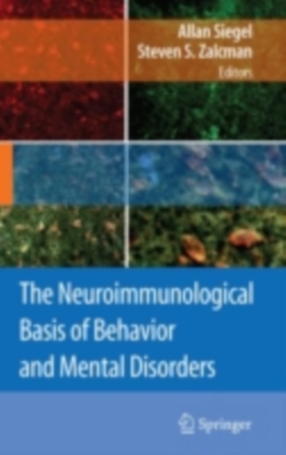 Neuroimmunological Basis of Behavior and Mental Disorders
