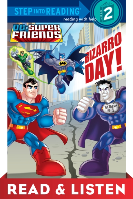 Bizarro Day! (DC Super Friends) Read & Listen Edition