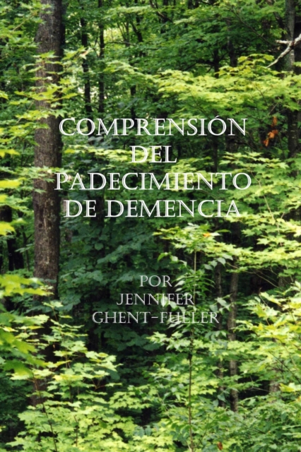 Comprension del Padecimiento de Demencia