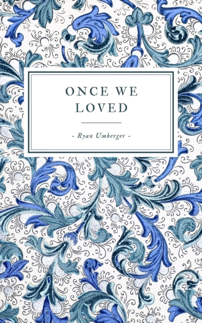 Once We Loved