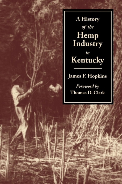 History of the Hemp Industry in Kentucky