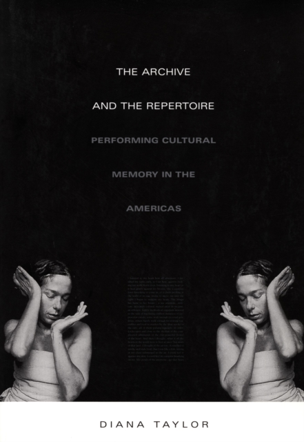 Archive and the Repertoire