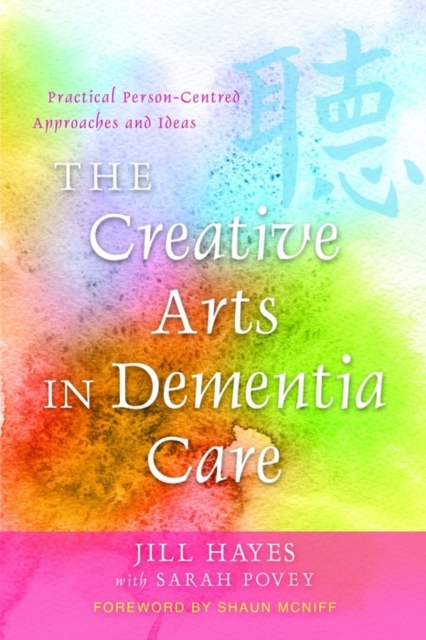 Creative Arts in Dementia Care