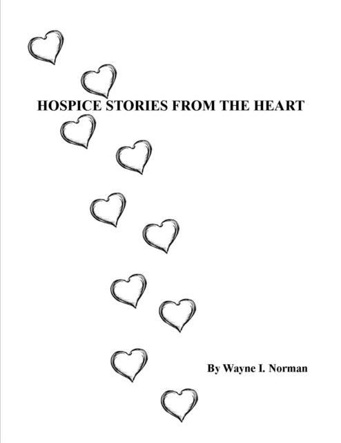 Hospice Stories From The Heart