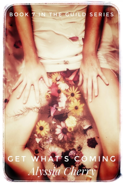 Get What's Coming - Book 7 In The Guild Series