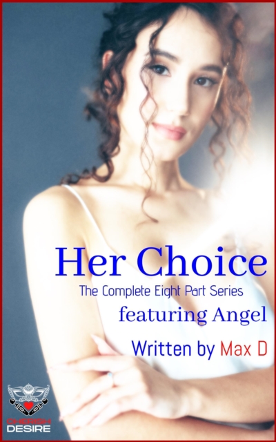 Her Choice Featuring Angel