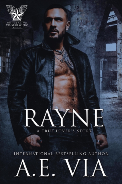 Rayne: A True Lover's Story