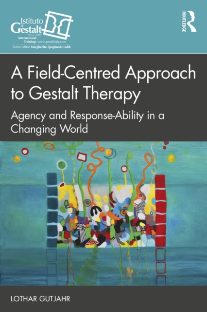 Field-Centred Approach to Gestalt Therapy