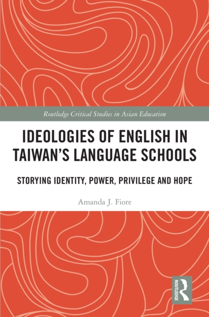 Ideologies of English in Taiwan's Language Schools