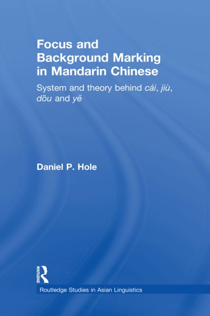 Focus and Background Marking in Mandarin Chinese