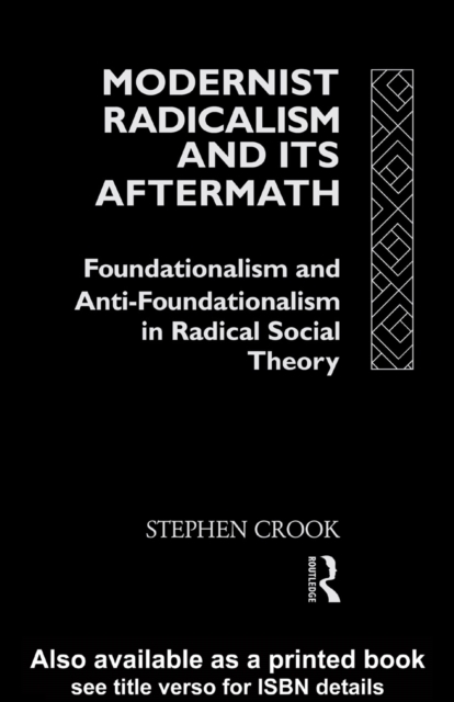 Modernist Radicalism and its Aftermath