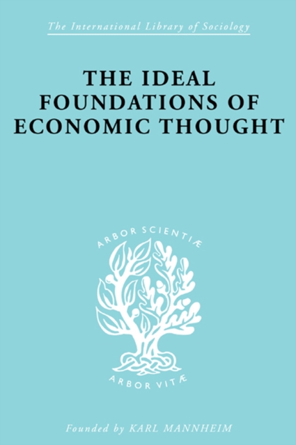 Ideal Foundations of Economic Thought