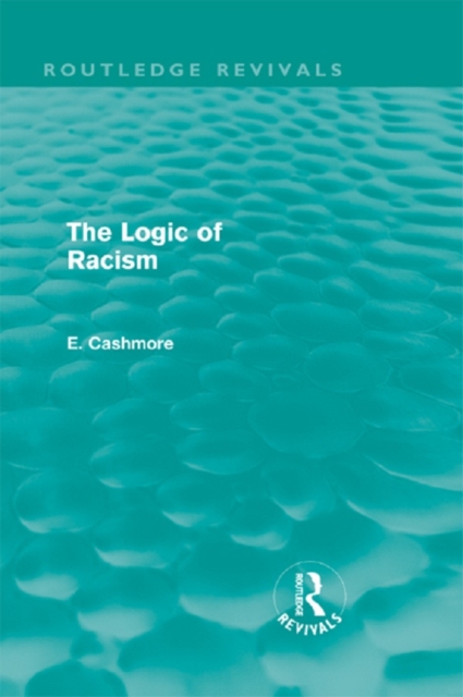Logic of Racism (Routledge Revivals)