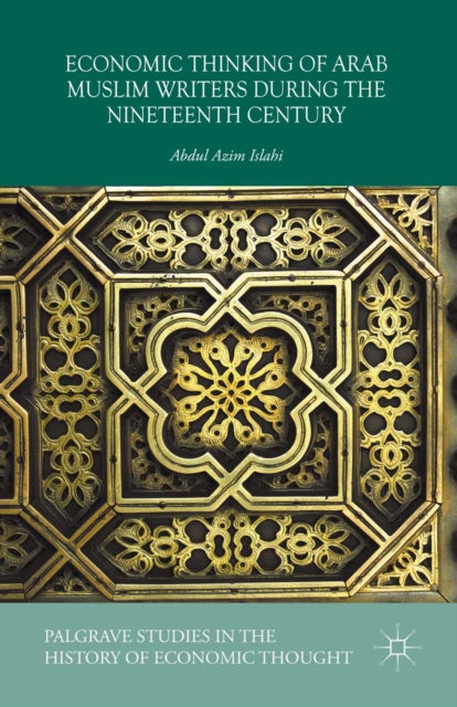 Economic Thinking of Arab Muslim Writers During the Nineteenth Century