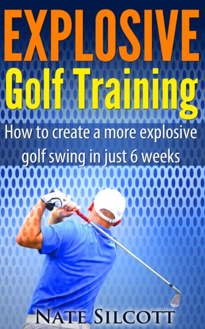 Explosive Golf Training