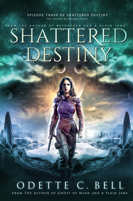 Shattered Destiny Episode Three