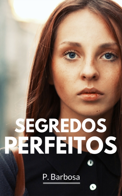 Segredos Perfeitos