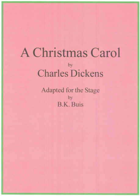 Christmas Carol: a Stage Adaptation