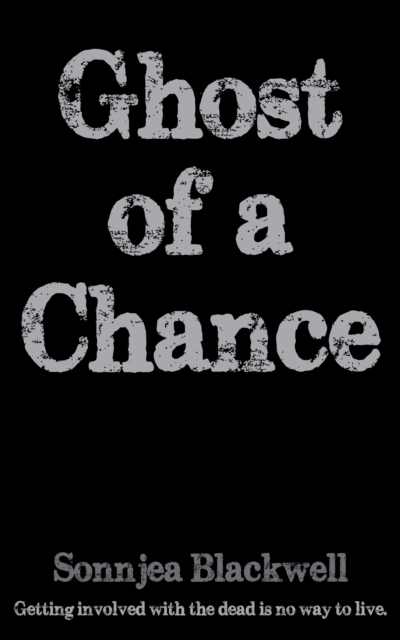 Ghost of a Chance