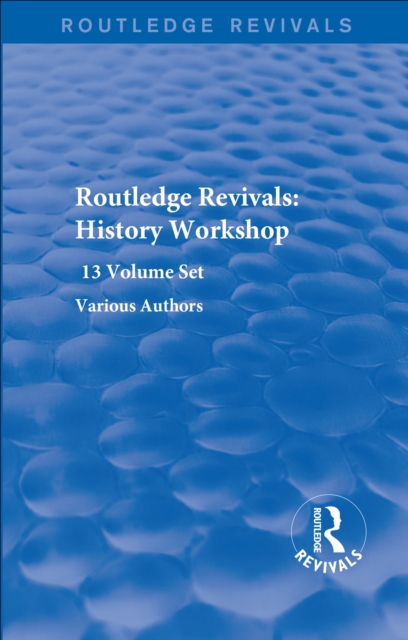 Routledge Revivals: History Workshop Series