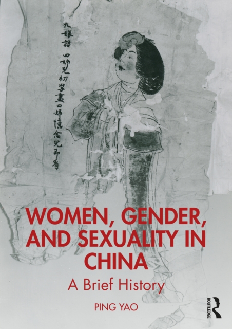 Women, Gender, and Sexuality in China