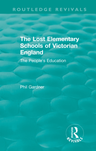 Lost Elementary Schools of Victorian England