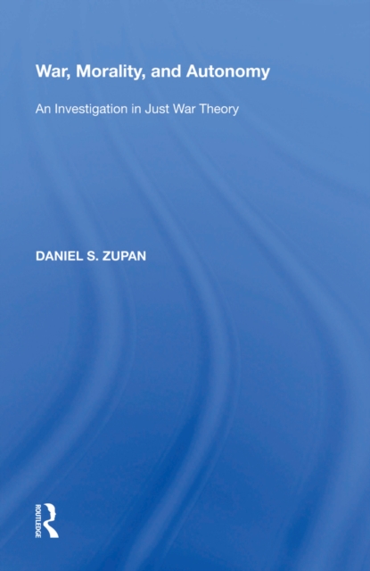 War, Morality, and Autonomy