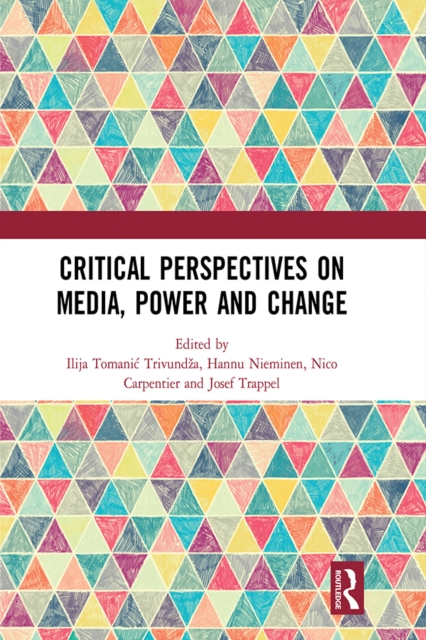 Critical Perspectives on Media, Power and Change