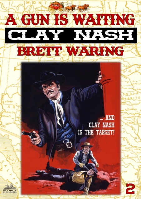 Clay Nash 2: A Gun Is Waiting